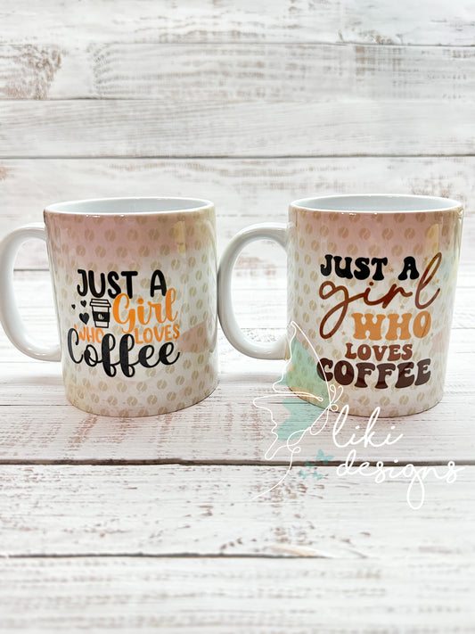 Just a Girl Who Loves Coffee