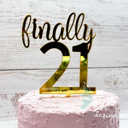 Acrylic Cake Topper and Charm - Finally 18 and 21 - Name Charm
