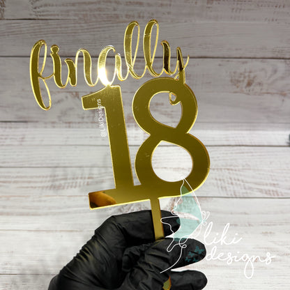 Acrylic Cake Topper and Charm - Finally 18 and 21 - Name Charm
