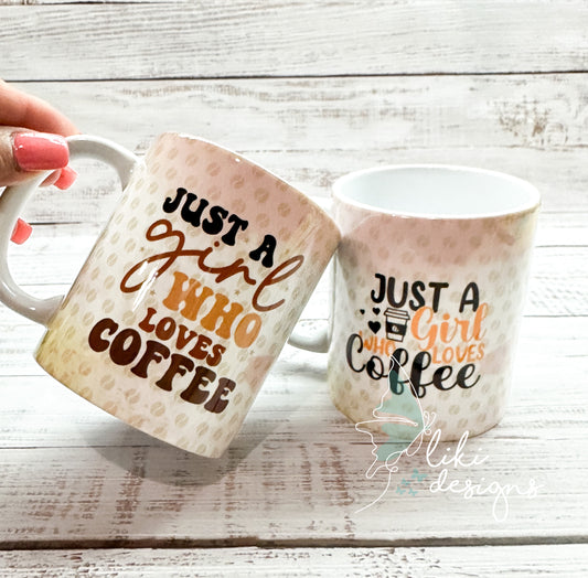 Just a Girl Who Loves Coffee