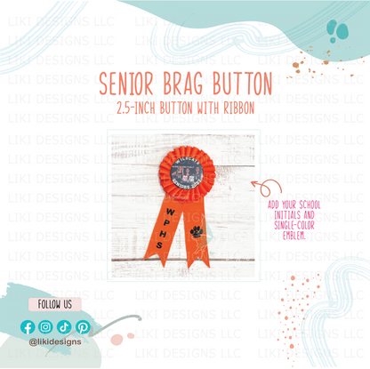 2.5" Personalized Senior Pin/Brag Button
