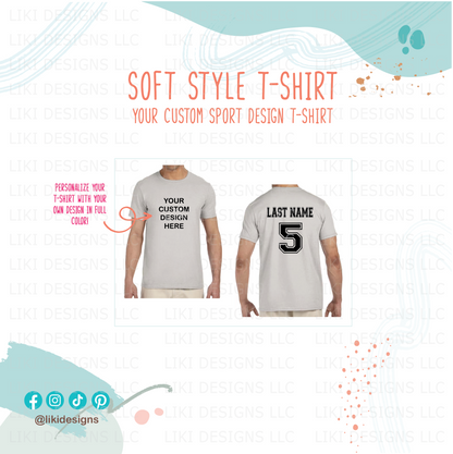 Custom Sport Design Soft Style T-Shirt